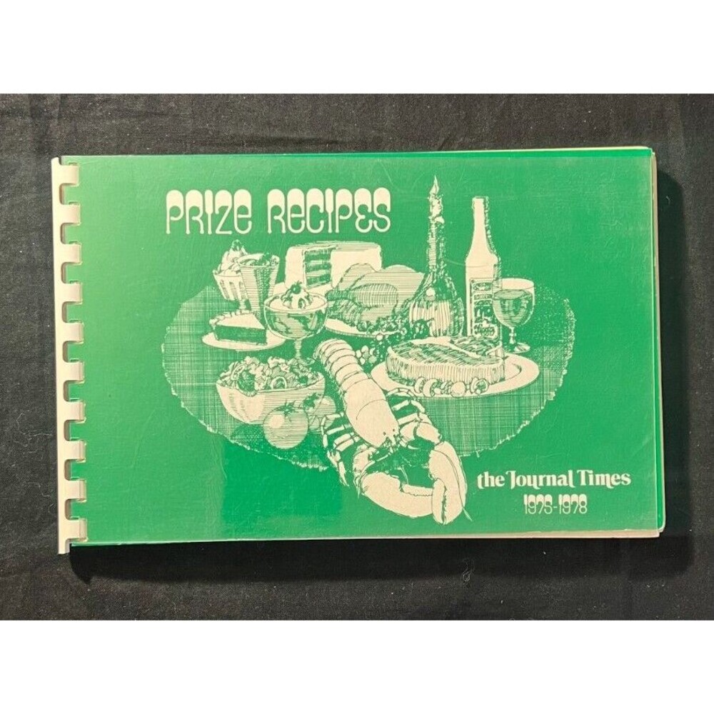 PRIZE RECIPES the Journal Times 1975-1978 - Rare Spiral Cookbook - Racine, WI